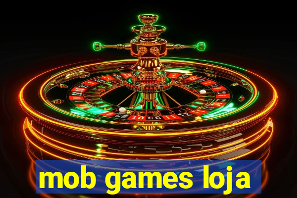 mob games loja